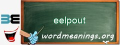 WordMeaning blackboard for eelpout